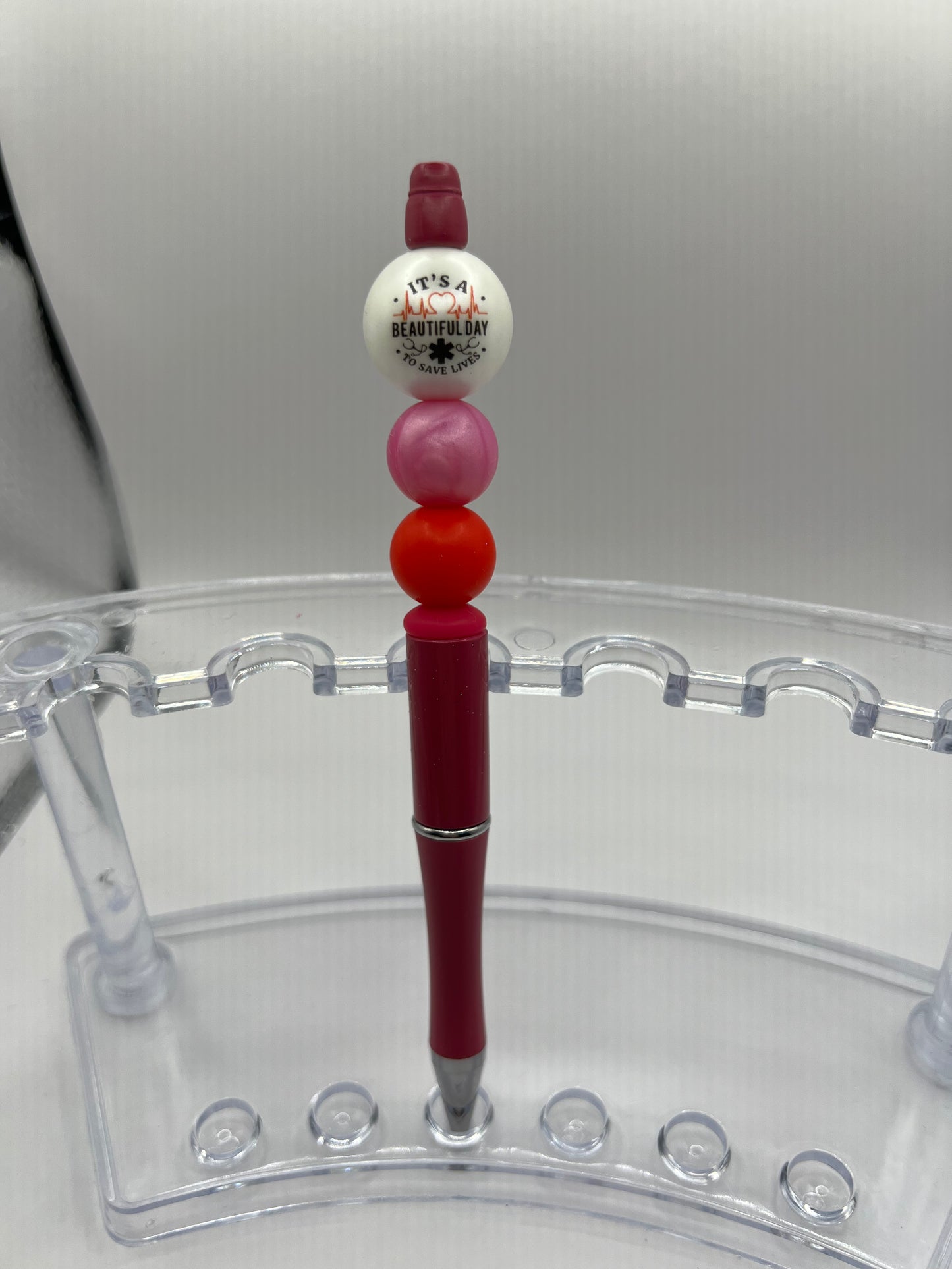 "It's a Beautiful Day to Save Lives" Pen