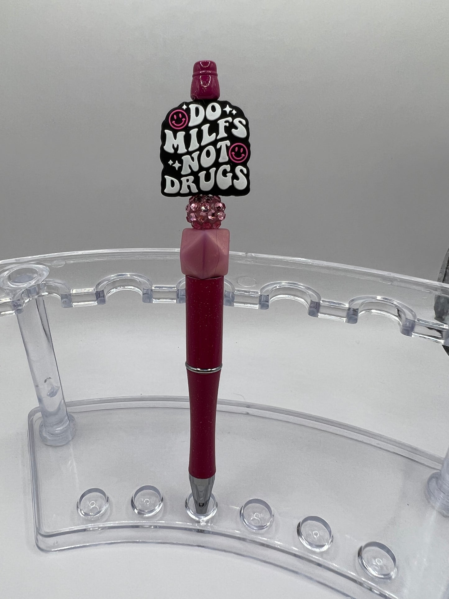 "Do Milfs Not Drugs" Pink Pen