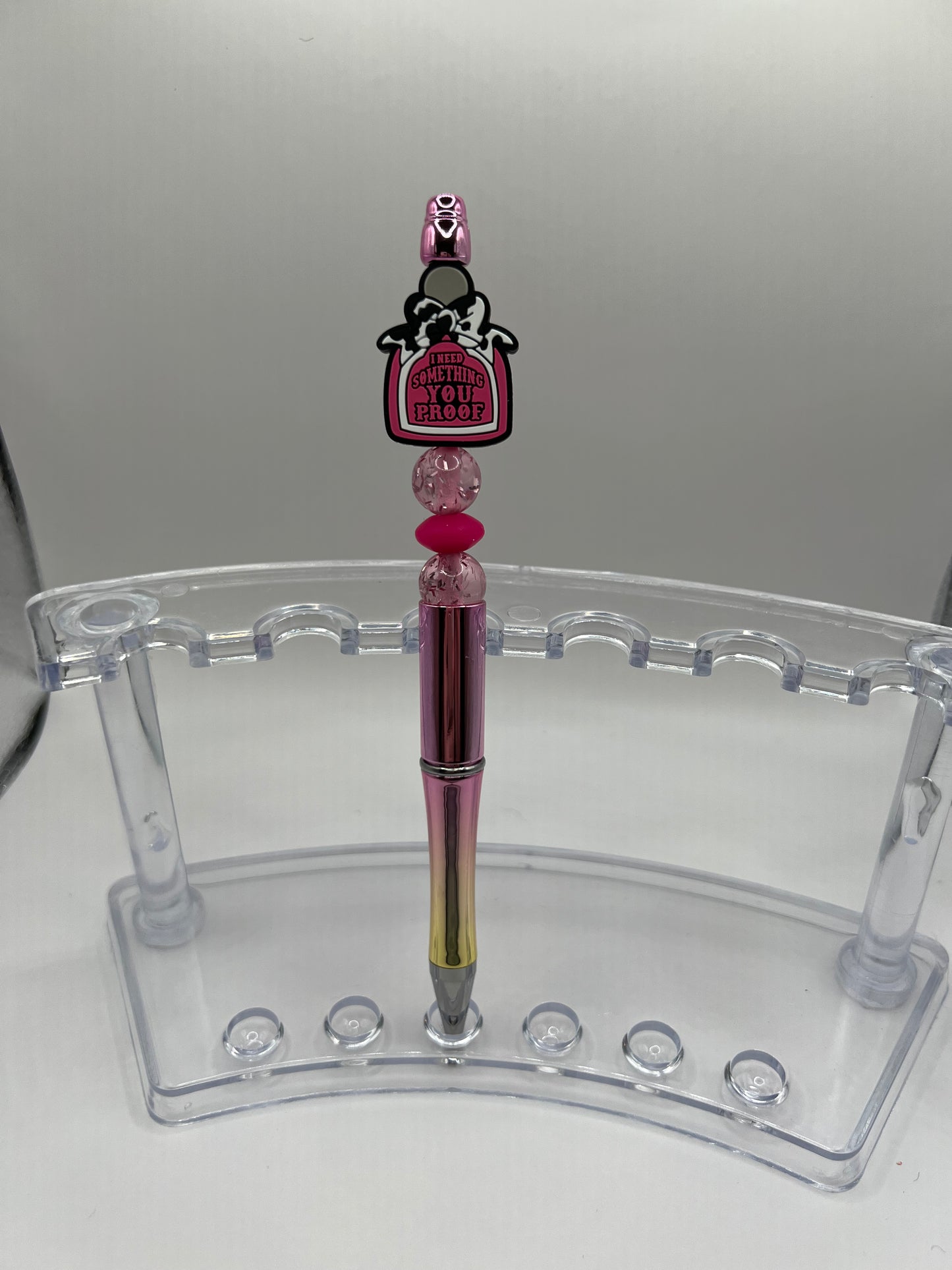 “I Need Something You Proof” Ombré Pen