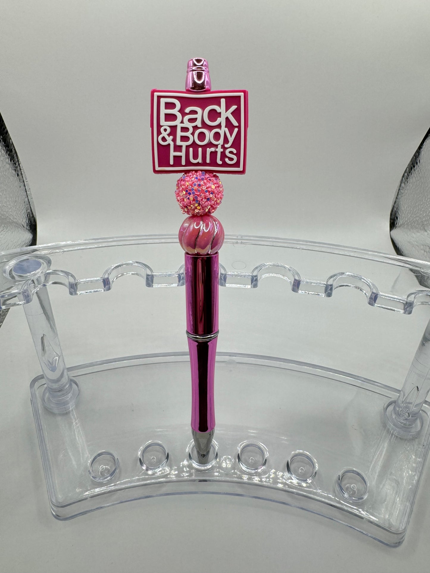 “Back & Body Hurts” Pen